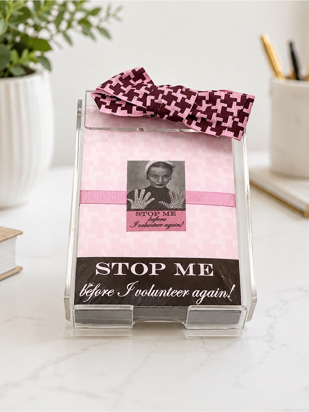 Mud Pie Pink Acrylic Notes Holder Stop Me Before I Volunteer Again